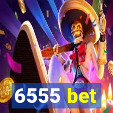 6555 bet